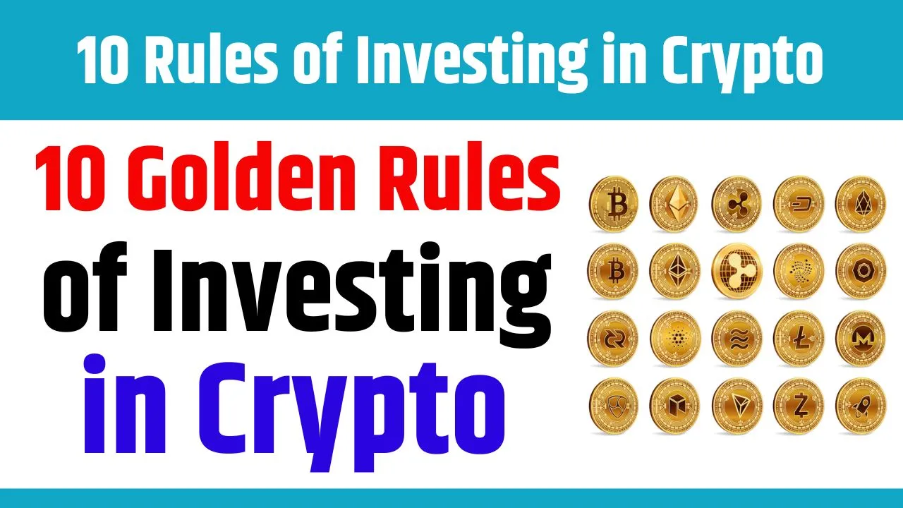 10 Rules of Investing in Crypto