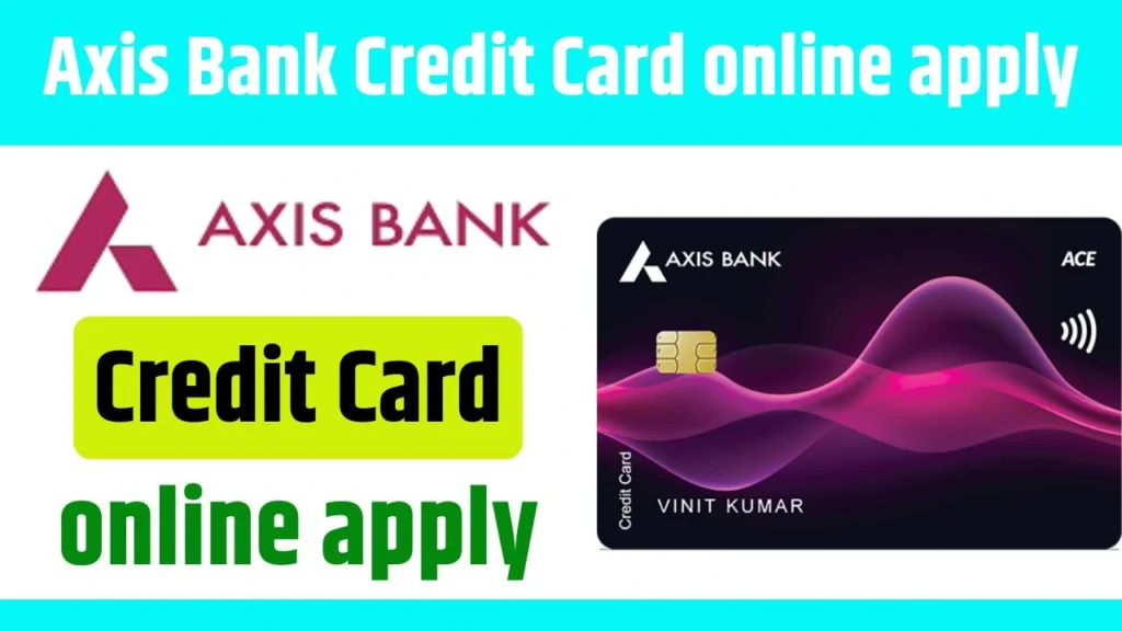 Axis Bank Credit Card Online Apply 