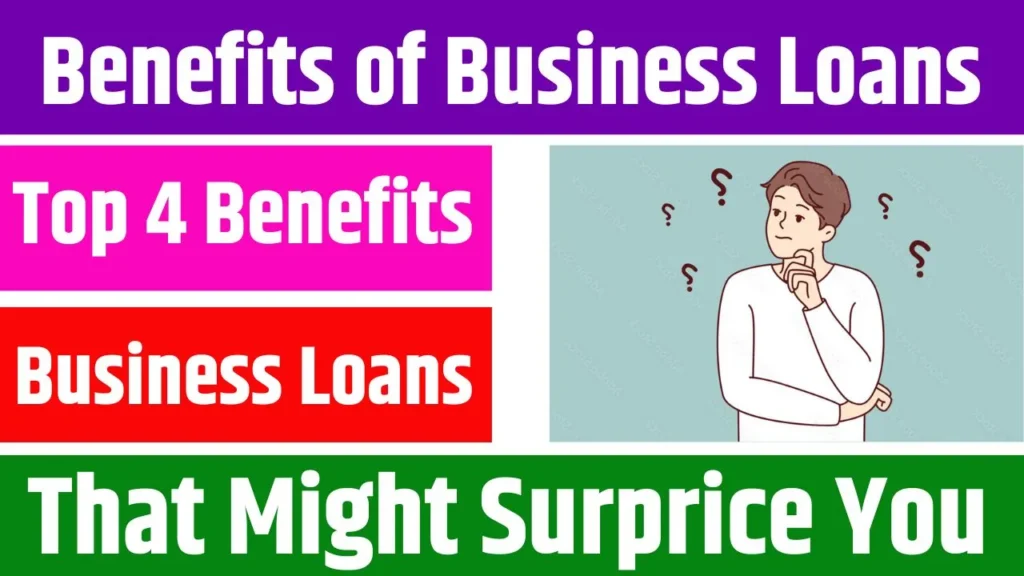 Benefits of Business Loans 