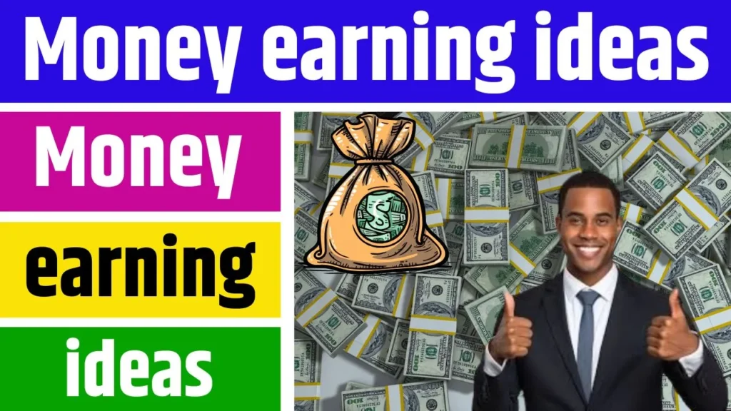 Money Earning Ideas