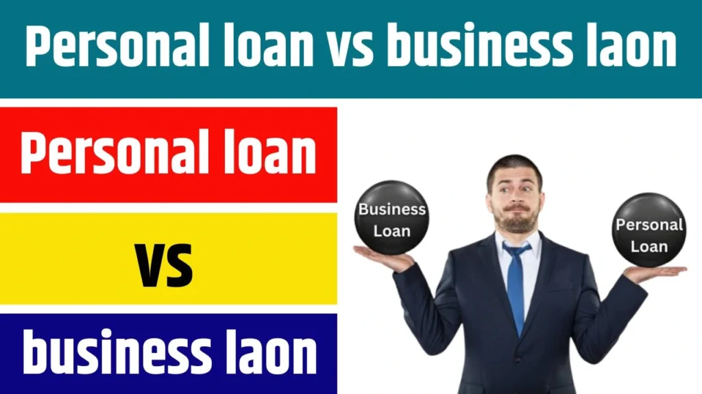 Personal Loan Vs Business Loan